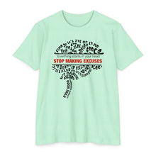 Load image into Gallery viewer, Stop Making Excuses Everything Starts In You Head Motivational Unisex CVC Jersey T-shirt
