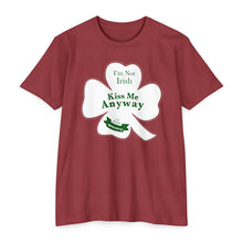 Load image into Gallery viewer, I’m Not Irish Kiss Me Anyway St Patricks Day Unisex CVC Jersey T-shirt