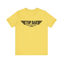 Load image into Gallery viewer, Top Dad Best Dad Ever Fathers Day Jersey Short Sleeve Tee