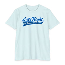 Load image into Gallery viewer, Late Night with Jetstream Health Coaching Motivational Unisex CVC Jersey T-shirt