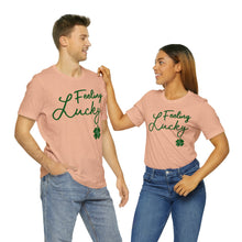 Load image into Gallery viewer, Feeling Lucky 2024 St Patricks Day Unisex Jersey Short Sleeve Tee