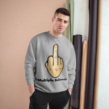 Load image into Gallery viewer, Middle Finger Multiple Sclerosis Champion Sweatshirt
