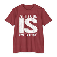 Load image into Gallery viewer, Attitude Is Everything Motivational Unisex CVC Jersey T-shirt