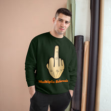 Load image into Gallery viewer, Middle Finger Multiple Sclerosis Champion Sweatshirt