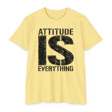 Load image into Gallery viewer, Attitude Is Everything Motivational Unisex CVC Jersey T-shirt
