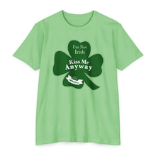 Load image into Gallery viewer, I’m Not Irish Kiss Me Anyway St Patricks Day Unisex CVC Jersey T-shirt