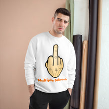 Load image into Gallery viewer, Middle Finger Multiple Sclerosis Champion Sweatshirt