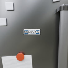 Load image into Gallery viewer, Don’t Stop Believing In Yourself Die-Cut Magnets