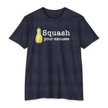 Load image into Gallery viewer, Squash Your Excuses Motivational Unisex CVC Jersey T-shirt