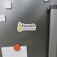 Load image into Gallery viewer, Squash Your Excuses Die-Cut Magnets