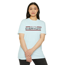 Load image into Gallery viewer, Better Everyday Motivational Unisex CVC Jersey T-shirt