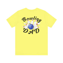 Load image into Gallery viewer, Bowling Dad Fathers Day Unisex Jersey Short Sleeve Tee