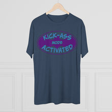 Load image into Gallery viewer, Kick Ass Mode Activated F Cancer Unisex Tri-Blend Crew Tee
