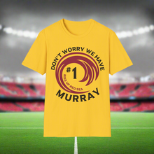 Load image into Gallery viewer, Don’t Worry We Have Murray Cardinals Fan Unisex Softstyle T-Shirt
