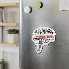 Load image into Gallery viewer, Everything Starts In Your Head Stop Making Excuses Die-Cut Magnets