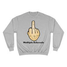 Load image into Gallery viewer, Middle Finger Multiple Sclerosis Champion Sweatshirt