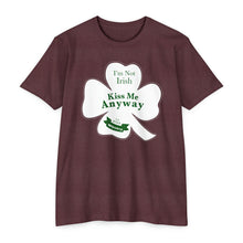 Load image into Gallery viewer, I’m Not Irish Kiss Me Anyway St Patricks Day Unisex CVC Jersey T-shirt