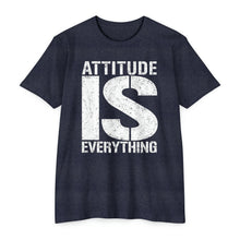 Load image into Gallery viewer, Attitude Is Everything Motivational Unisex CVC Jersey T-shirt
