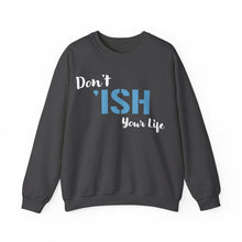 Load image into Gallery viewer, Don’t I’sh Your Life Unisex Heavy Blend™ Crewneck Sweatshirt