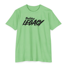 Load image into Gallery viewer, Building Legacy Motivational Unisex CVC Jersey T-shirt