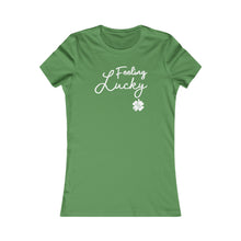 Load image into Gallery viewer, St Patricks Day 2024 Feeling Lucky Four Leaf Clover Women's Favorite Tee