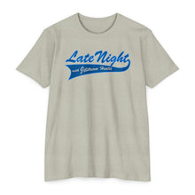 Load image into Gallery viewer, Late Night with Jetstream Health Coaching Motivational Unisex CVC Jersey T-shirt
