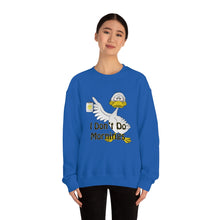 Load image into Gallery viewer, I Don’t Do Mornings Unisex Heavy Blend™ Crewneck Sweatshirt