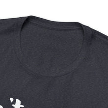 Load image into Gallery viewer, Don’t ‘ish Your Life Soft Unisex Jersey Short Sleeve Tee