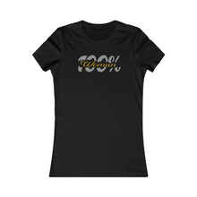Load image into Gallery viewer, 100% Woman Favorite Tee Motivational Female Power Affirmation