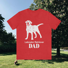 Load image into Gallery viewer, Labrador Retriever Dad Soft Unisex Jersey Short Sleeve Tee