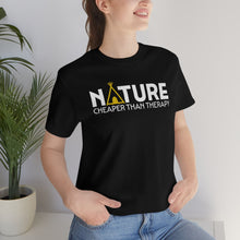 Load image into Gallery viewer, Nature Cheaper Than Therapy Motivational Soft Unisex Jersey Short Sleeve Tee