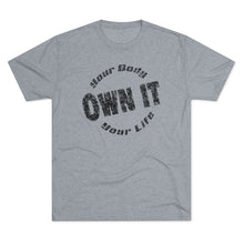 Load image into Gallery viewer, Own It Men's Tri-Blend Crew Tee