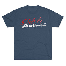 Load image into Gallery viewer, Shhh Action Speaks Unisex Tri-Blend Crew Tee