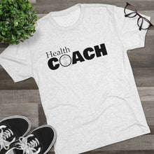 Load image into Gallery viewer, Health Coach Unisex Triblend Tee