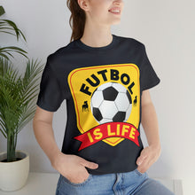 Load image into Gallery viewer, Futbol Is Life Unisex Jersey Crew Neck T-shirt