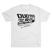 Load image into Gallery viewer, Quotes from the 80's "Fight for your right to PARTY!" Men's Tri-Blend Crew Tee