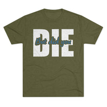 Load image into Gallery viewer, But Did You Die Unisex Tri-Blend Crew Tee