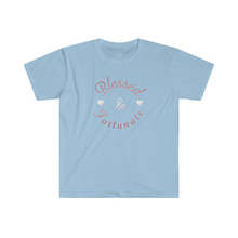 Load image into Gallery viewer, Blessed and Fortunate Mothers Day Unisex Softstyle T-Shirt