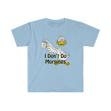 Load image into Gallery viewer, I Don’t Do Mornings Tried Duck drinking coffee Unisex Softstyle T-Shirt