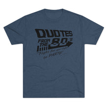 Load image into Gallery viewer, Quotes from the 80's "Fight for your right to PARTY!" Men's Tri-Blend Crew Tee