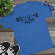 Load image into Gallery viewer, Positive Vibes Motivational Men's Tri-Blend Crew Tee