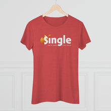 Load image into Gallery viewer, Single Due To Supply Chain Issues Women's Triblend Tee