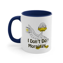 Load image into Gallery viewer, I Don’t Do Mornings Accent Coffee Mug, 11oz
