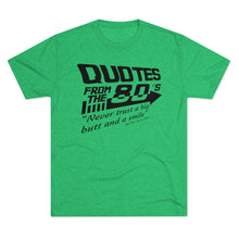 Load image into Gallery viewer, Quotes from the 80's "Never trust a big butt and a smile" Men's Tri-Blend Crew Tee