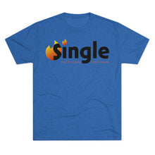 Load image into Gallery viewer, Single Due To Supply Chain Issues Unisex Tri-Blend Crew Tee