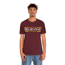 Load image into Gallery viewer, Don’t Stop Believing In Yourself Motivational Soft Unisex Jersey Short Sleeve Tee