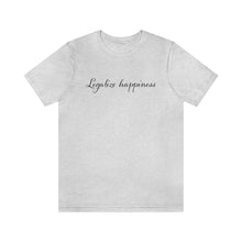 Load image into Gallery viewer, Legalize Happiness Motivational Unisex Jersey Short Sleeve Tee
