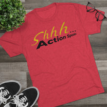 Load image into Gallery viewer, Shhh Action Speaks Unisex Tri-Blend Crew Tee