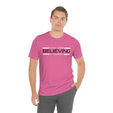 Load image into Gallery viewer, Don’t Stop Believing In Yourself Motivational Soft Unisex Jersey Short Sleeve Tee
