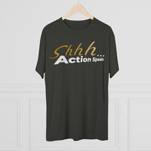 Load image into Gallery viewer, Shhh Action Speaks Unisex Tri-Blend Crew Tee